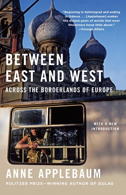 Between East and West - Across the Borderlands of Europe Book Cover