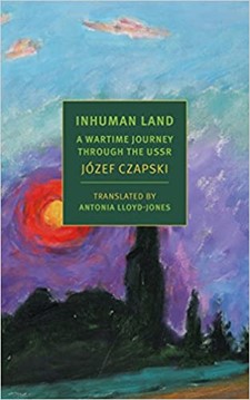 The Inhuman Land Joseph Czapski
