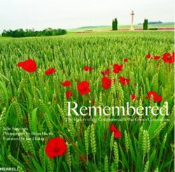 Remembered - The History of the Commonwealth War Graves Commission Book Cover