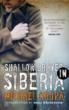Shallow Graves in Siberia Michael Krupa